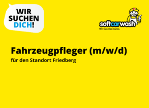 Fahrzeugpfleger Friedberg gesucht